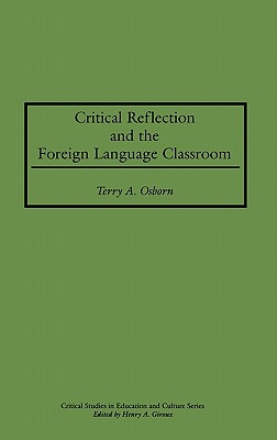 Critical Reflection and the Foreign Language Classroom