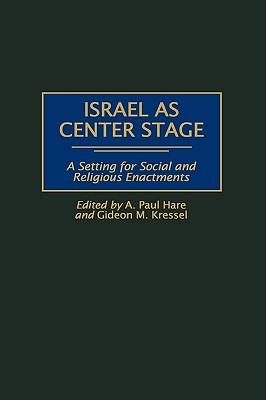 Israel as Center Stage