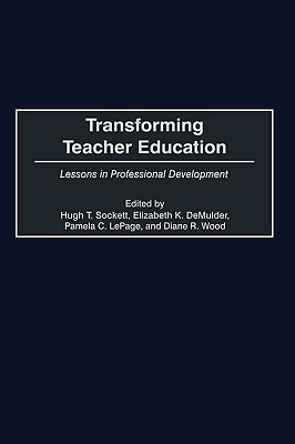 Transforming Teacher Education