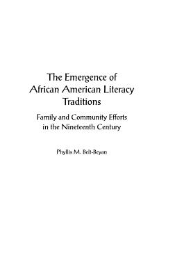 The Emergence of African American Literacy Traditions