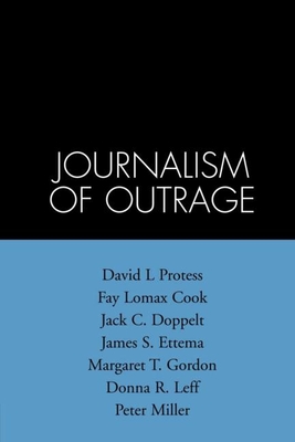 The Journalism of Outrage