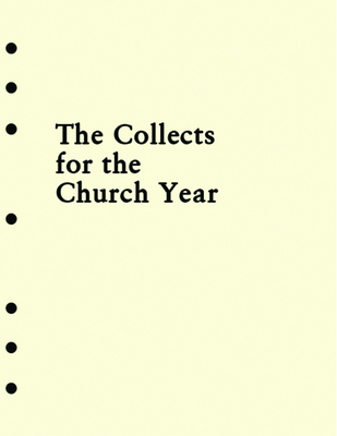 Holy Eucharist Collects Insert for the Church Year