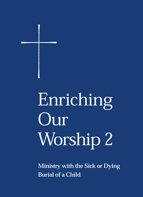 Enriching Our Worship 2