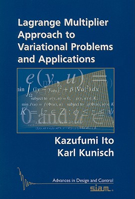 Lagrange Multiplier Approach to Variational Problems and Applications