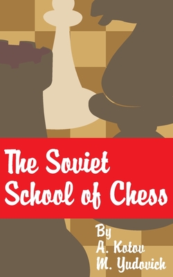 The Soviet School of Chess