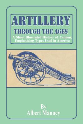 Artillery Through the Ages