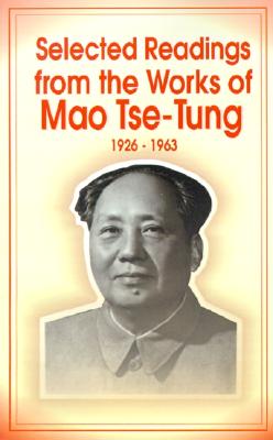 Selected Readings from the Works of Mao Tsetung