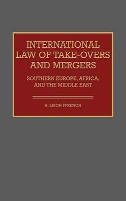 International Law of Take-overs and Mergers