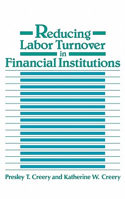 Reducing Labor Turnover in Financial Institutions