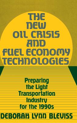 The New Oil Crisis and Fuel Economy Technologies