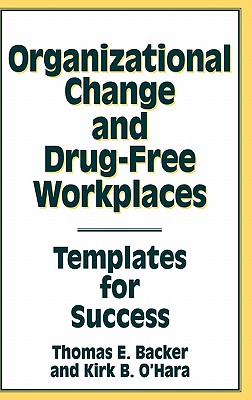 Organizational Change and Drug-Free Workplaces