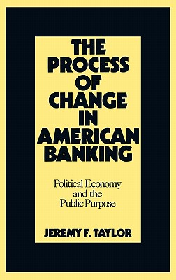 The Process of Change in American Banking