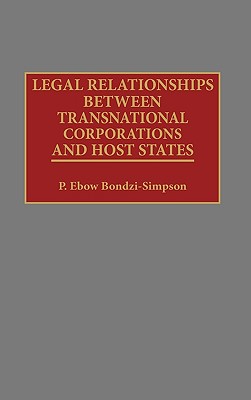 Legal Relationships Between Transnational Corporations and Host States