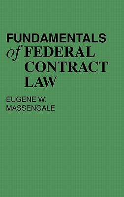 Fundamentals of Federal Contract Law