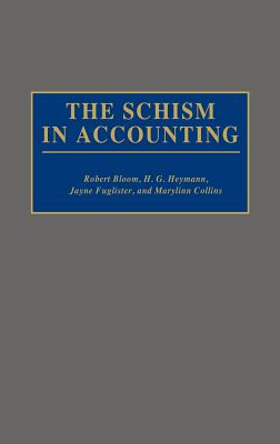 The Schism in Accounting