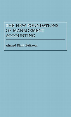 The New Foundations of Management Accounting