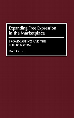 Expanding Free Expression in the Marketplace