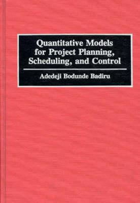 Quantitative Models for Project Planning, Scheduling, and Control