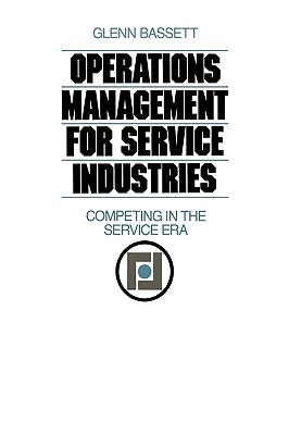 Operations Management for Service Industries