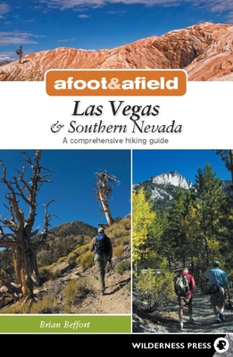 Afoot & Afield: Las Vegas & Southern Nevada