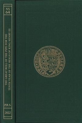 The Great Roll of the Pipe for the Tenth Year of the Reign of King Henry III Michaelmas 1226