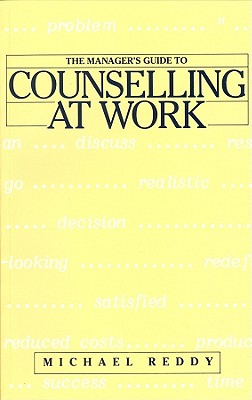 The Manager's Guide to Counselling at Work