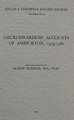 Churchwardens' Accounts of Ashburton 1479-1580