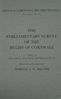 The Parliamentary Survey of the Duchy of Cornwall, Part II