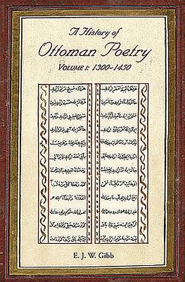 A History of Ottoman Poetry Volume I