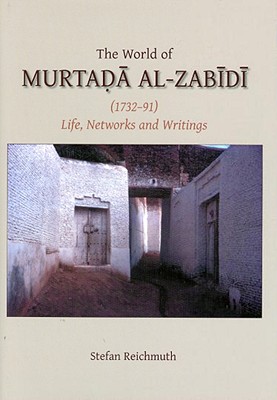 The World of Murtada al-Zabidi