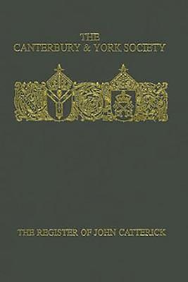 The Register of John Catterick, Bishop of Coventry and Lichfield, 1415-19