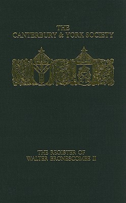The Register of Walter Bronescombe, Bishop of Exeter, 1258-80: II