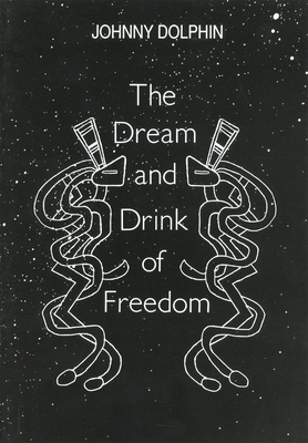 Dream & Drink of Freedom