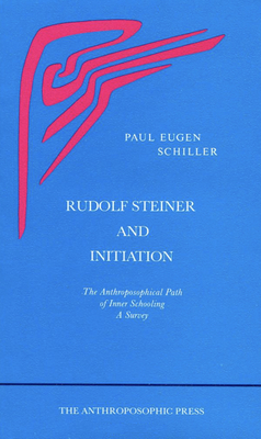 Rudolf Steiner and Initiation