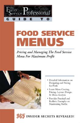 Food Service Professionals Guide to Food Service Menus