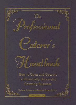 Professional Caterer's Handbook