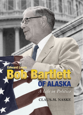 Bob Bartlett of Alaska