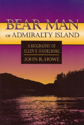 Bear Man of Admiralty Island