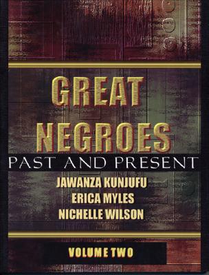Great Negroes: Past and Present Volume 2