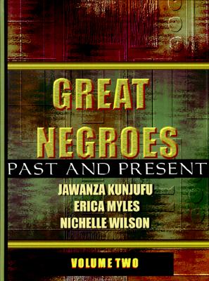 Great Negroes: Past and Present Volume 2