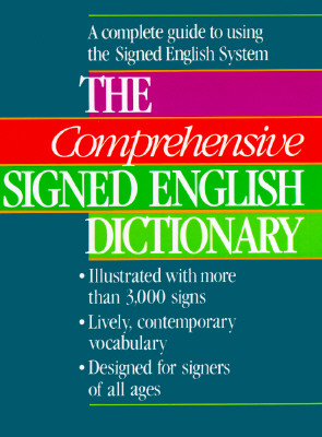 The Comprehensive Signed English Dictionary