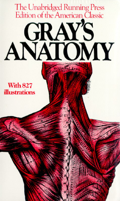 Gray''s Anatomy