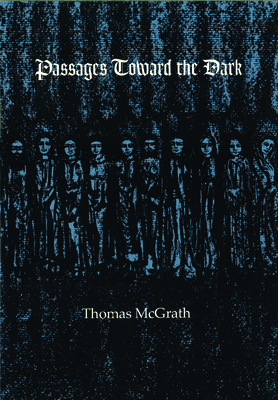 Passages Toward the Dark