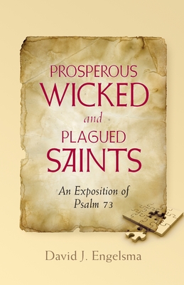 Prosperous Wicked and Plagued Saints