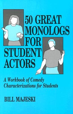 50 Great Monologs for Student Actors