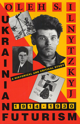 Ukrainian Futurism, 1914-1930