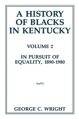 A History of Blacks in Kentucky