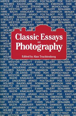 Classic Essays on Photography