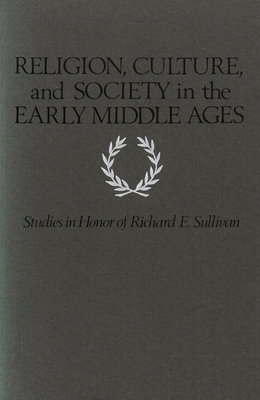 Religion, Culture, and Society in the Early Middle Ages