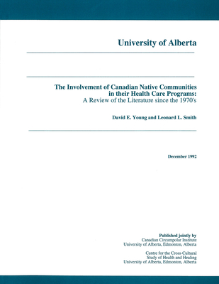 The Involvement of Canadian Native Communities in their Health Care Programs